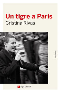 Title: Un tigre a París, Author: Cristina Rivas