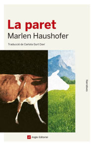 Title: La paret, Author: Marlen Haushofer