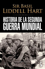 Title: La Segunda Guerra Mundial, Author: Sir Basil Liddell Hart