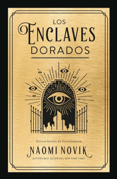 Los enclaves dorados / The Golden Enclaves