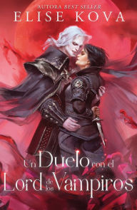 Spanish audio books free download Un duelo con el señor de los vampiros RTF 9788419030276 by Elise Kova