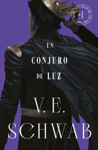 Title: Conjuro de luz (Sombras de magia 3), Author: Victoria Schwab