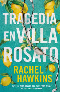 Title: Tragedia en Villa Rosato, Author: Rachel Hawkins