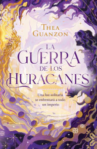 Title: La guerra de los huracanes / The Hurricane Wars, Author: Thea Guanzon