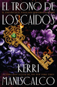 Title: Trono de los caídos, El, Author: Kerri Maniscalco