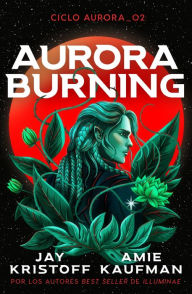 Title: Aurora Burning, Author: Jay Kristoff