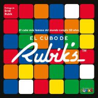 Title: El cubo de Rubik's / Rubik's: El cubo más famoso del mundo cumple 50 años, Author: Roland Hall