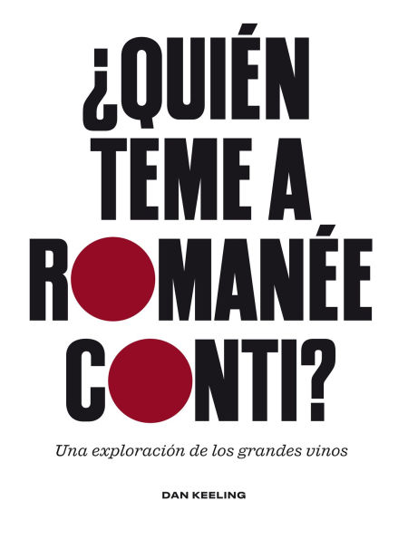 ¿Quién teme a Romanée-Conti? / Who's Afraid of Romanée-Conti