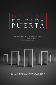 Title: Detrás de cada Puerta, Author: Jaime Fernández Garrido
