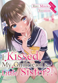 Best audio book downloads for free I Kissed my Girlfriend's Little Sister?! Volume 1 9788419056030 by Riku Misora, Maral RahmanPour, Joshua Caleb Shupp, Sabamizore .