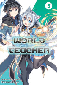 Title: World Teacher: Special Agent in Another World, Author: Koichi Neko