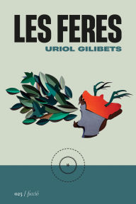 Title: Les feres, Author: Uriol Gilibets