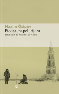 Title: Piedra, papel, tijera, Author: Maxim Ósipov