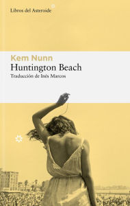 Title: Huntington Beach, Author: Kem Nunn