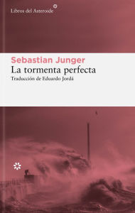 Title: La tormenta perfecta / The Perfect Storm, Author: Sebastian Junger
