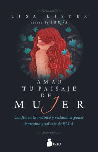 Title: Amar tu paisaje de mujer, Author: Lisa Lister