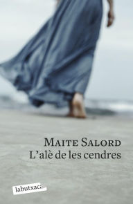 Title: L'alï¿½ de les cendres, Author: Maite Salord