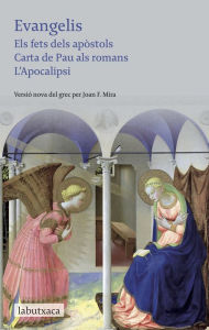 Title: Evangelis: Els fets dels apòstols, Author: Joan Francesc Mira