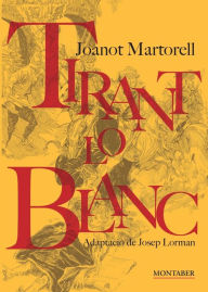 Title: Tirant lo Blanc, Author: Joanot Martorell