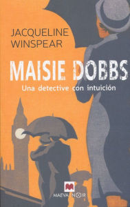 Title: Maisie Dobbs (en español), Author: Jacqueline Winspear