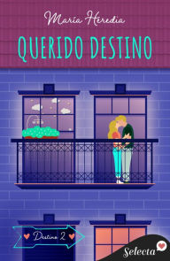 Title: Querido Destino (Trilogía Destino 2), Author: María Heredia