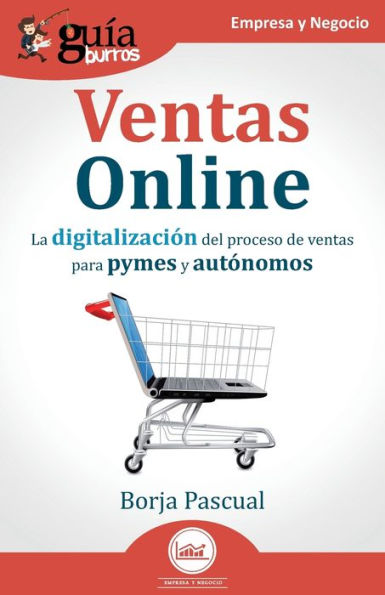 GuíaBurros: ventas Online: La digitalización del proceso de para pymes y autónomos