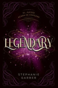 Title: Legendary, Author: Stephanie Garber