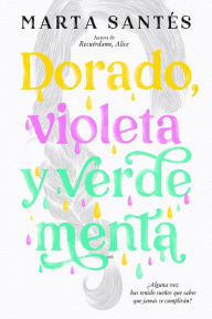 Title: Dorado, violeta y verde menta, Author: Marta Santés