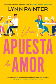 Title: Una apuesta de amor, Author: Lynn Painter