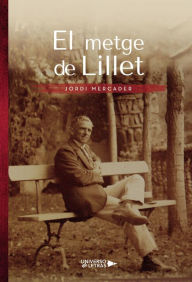 Title: El metge de Lillet, Author: Jordi Mercader