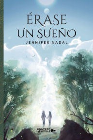 Title: Érase Un Sueño, Author: Jennifer Nadal