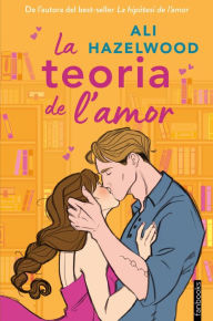 Title: La teoria de l'amor (Love, Theoretically), Author: Ali Hazelwood