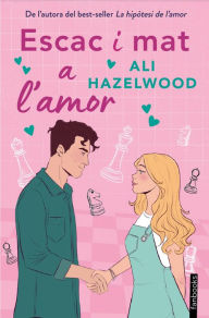 Title: Escac i mat a l'amor, Author: Ali Hazelwood