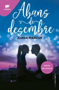Title: Abans de desembre (Mesos amb tu 1), Author: Joana Marcús