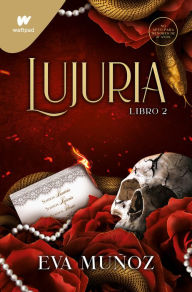 Free books download audible Lujuria. Libro 2 / Lascivious. Book 2 in English ePub by Eva Muñoz 9788419169952