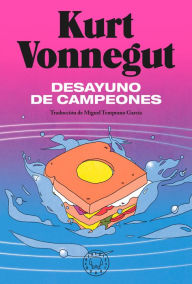 Title: Desayuno de campeones / Breakfast of Champions: A Novel, Author: Kurt Vonnegut