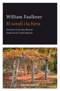 Title: El soroll i la fúria, Author: William Faulkner