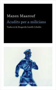 Title: Acudits per a milicians, Author: Mazen Maarouf