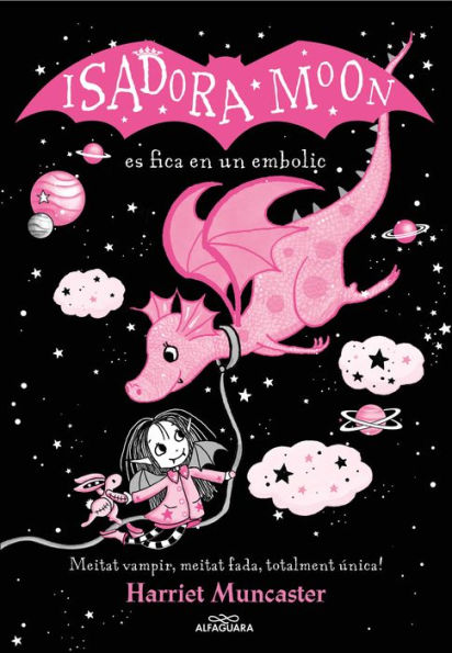 La Isadora Moon 5 - La Isadora Moon es fica en un embolic (edició especial): Un llibre màgic!