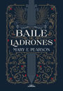 Baile de ladrones: Baile de ladrones 1 / Dance of Thieves (Dance of Thieves Series #1)