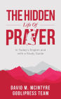 David McIntyre The Hidden Life of Prayer: In Today's English and with a Study Guide (LARGE PRINT)