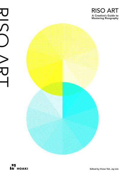 Riso Art: A Creative's Guide to Mastering Risography