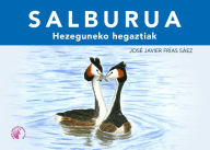 Title: SALBURUA: Hezeguneko hegaztiak, Author: José Javier Frías Sáez