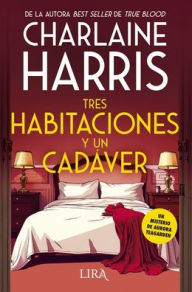 Title: Tres habitaciones y un cadáver, Author: Harris Charlaine