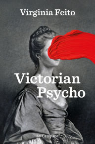 Free online books downloadable Victorian Psycho (English Edition) FB2 MOBI by Virginia Feito, Imma Falcó García