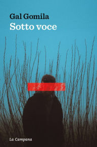 Title: Sotto voce, Author: Gal Gomila