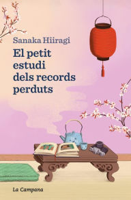 Title: El petit estudi dels records perduts, Author: Sanaka Hiiragi