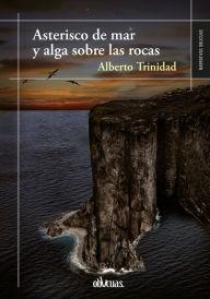 Title: Asterisco de mar y alga sobre las rocas, Author: Alberto Trinidad