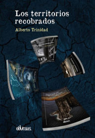 Title: Los territorios recobrados, Author: Alberto Trinidad