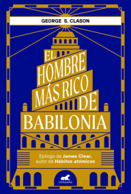 Title: El hombre más rico de Babilonia, Author: George S. Clason